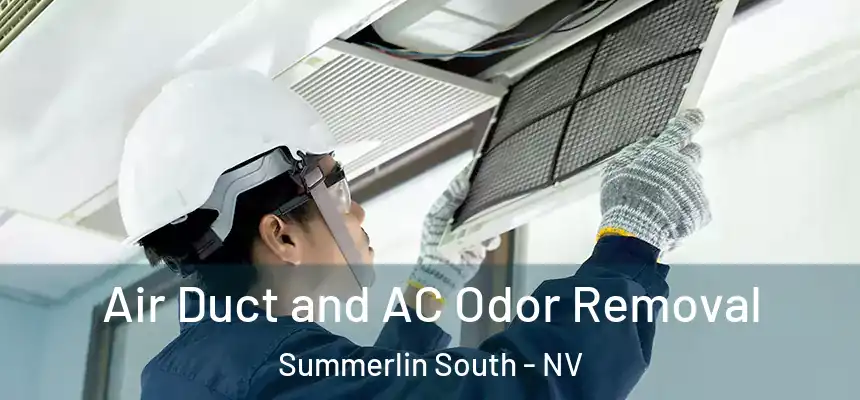 Air Duct and AC Odor Removal Summerlin South - NV