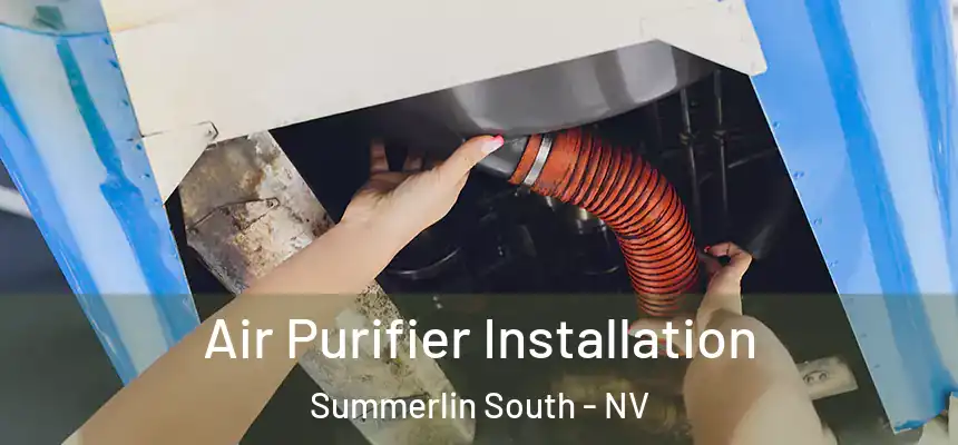 Air Purifier Installation Summerlin South - NV