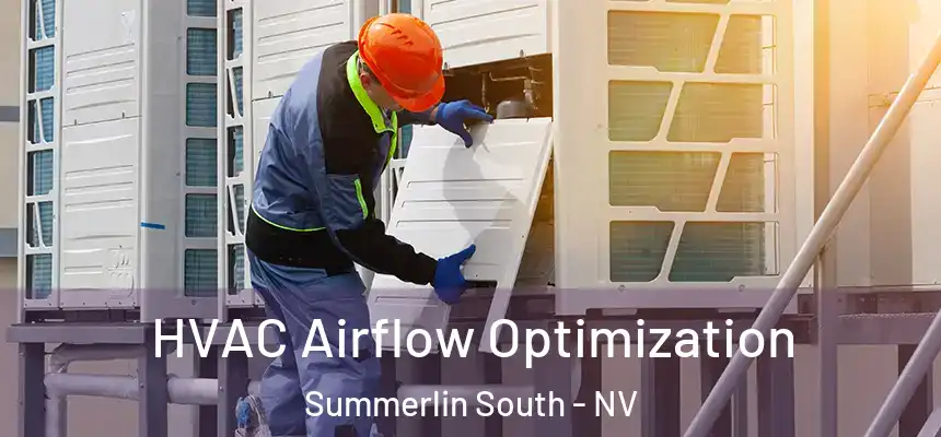  HVAC Airflow Optimization Summerlin South - NV