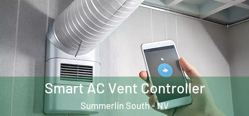 Smart AC Vent Controller Summerlin South - NV
